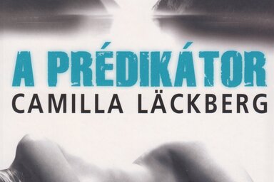 Camilla Läckberg: A Prédikátor. Fordította Torma Péter. Animus Kiadó, Budapest, 2022, 316 oldal